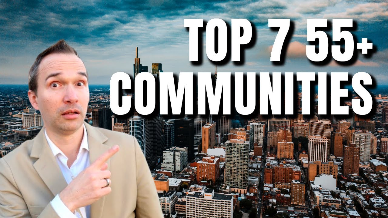 Revealing Philadelphia's Top 7 New Construction 55+ Communities!