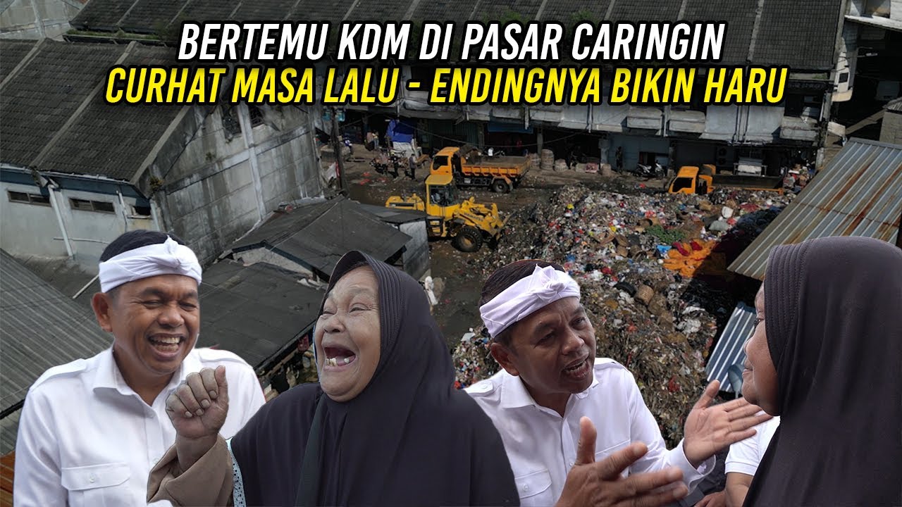 EMAK BERTEMU KDM DI PASAR CARINGIN | CURHAT MASA LALU | ENDINGNYA BIKIN HARU