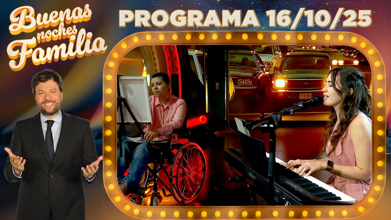 BUENAS NOCHES FAMILIA - Programa 16/10/25