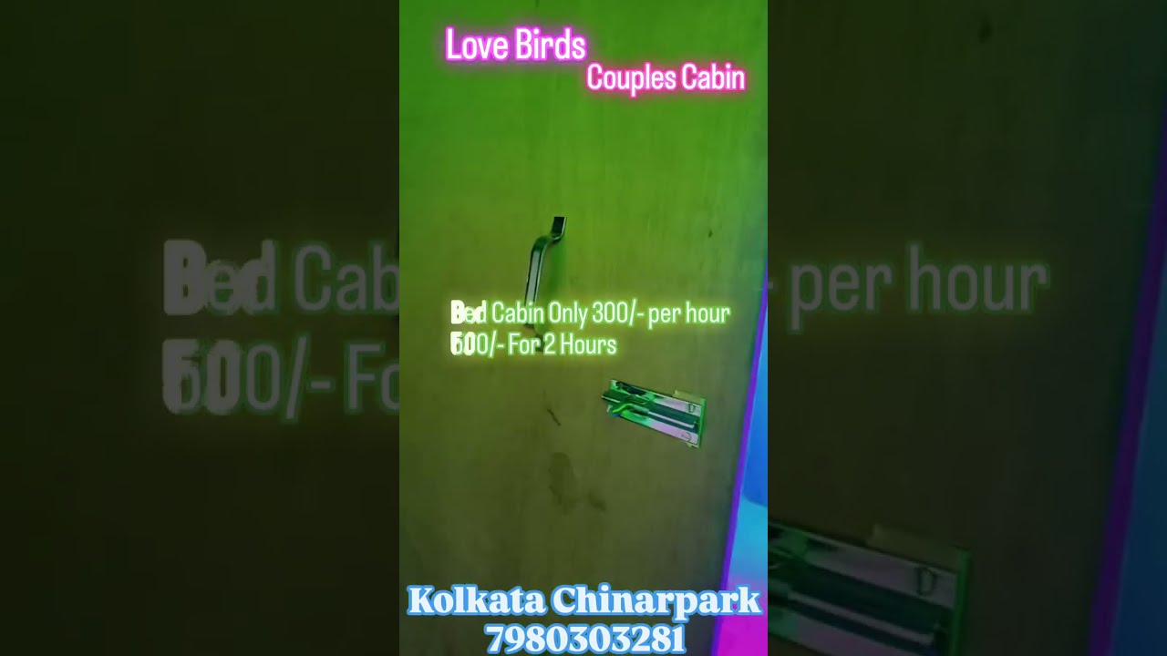 Love Birds Couple Cabin Only For Couples, Privacy, Private Cabin 300/- per hour in Kolkata #roomonly