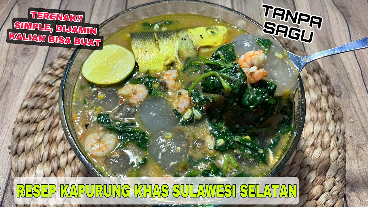 ANTI GAGAL!! RESEP KAPURUNG TERENAK,BIKINNYA GAMPANG.KHAS SULAWESI
