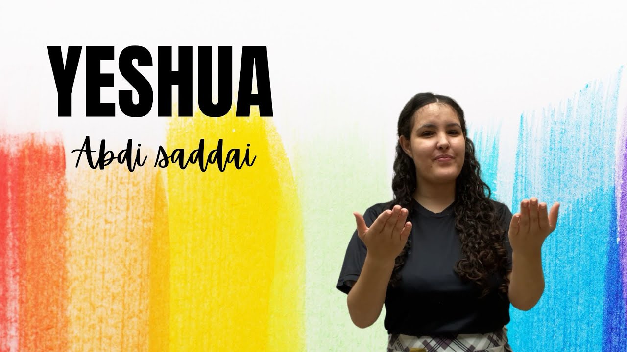 Yeshua - Abdi Saddai (Coreografia) 