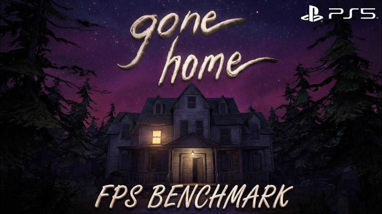 Gone Home | FPS Benchmark | PS5
