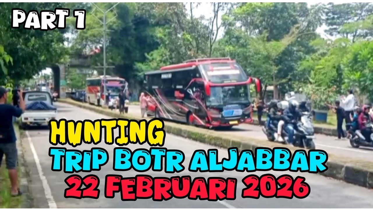 Hunting di TRIP BOTR ALJABBAR 22 FEBRUARI 2026#basuri #busmania #automobile 