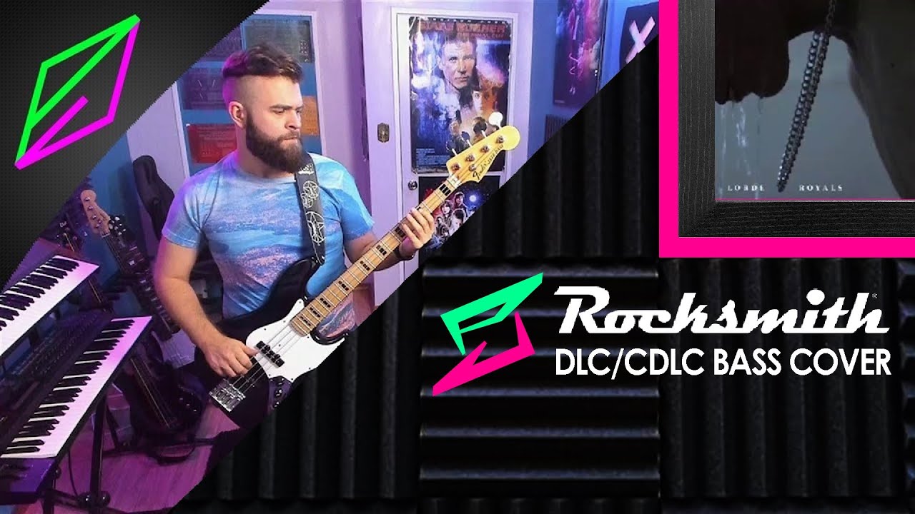 Lorde－Royals｜Bass Tabs [Drop D][Rocksmith]