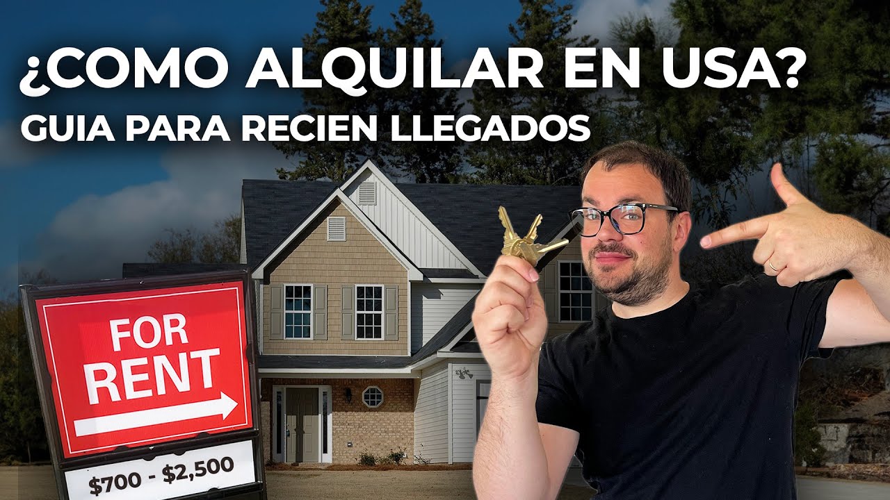 ¿COMO rentar tu PRIMERA CASA en ESTADOS UNIDOS? Guía especial para recién llegados.