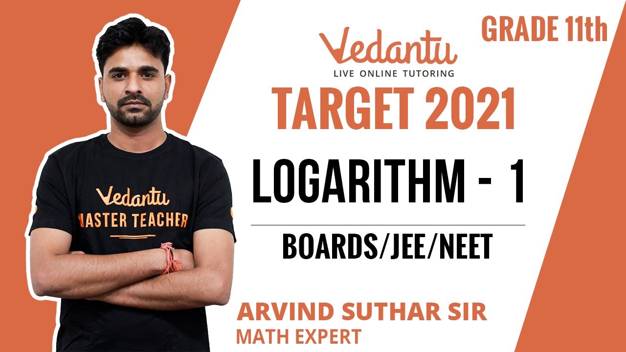 Properties of Logarithms | Basics & Concepts of Logarithms L-1 | Class 11 Maths| JEE MAINS | Vedantu