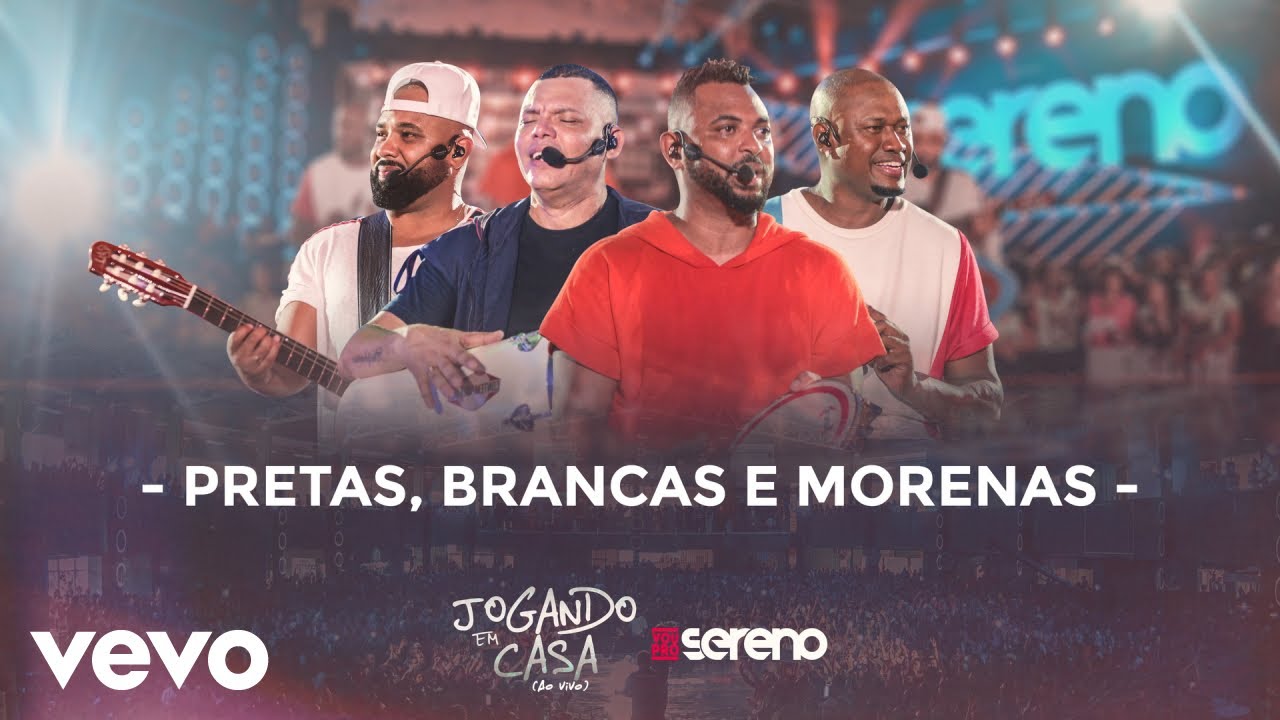 Vou pro Sereno - Pretas, Brancas e Morenas (Ao Vivo)