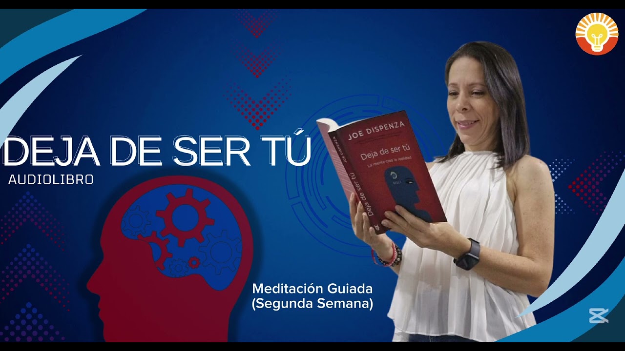 Meditacion Guiada Primera y Segunda Semana  