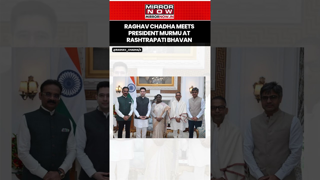 Raghav Chadha Meets President Murmu, Alleges Harassment Of MPS Who Quit AAP & Joined BJP #shorts