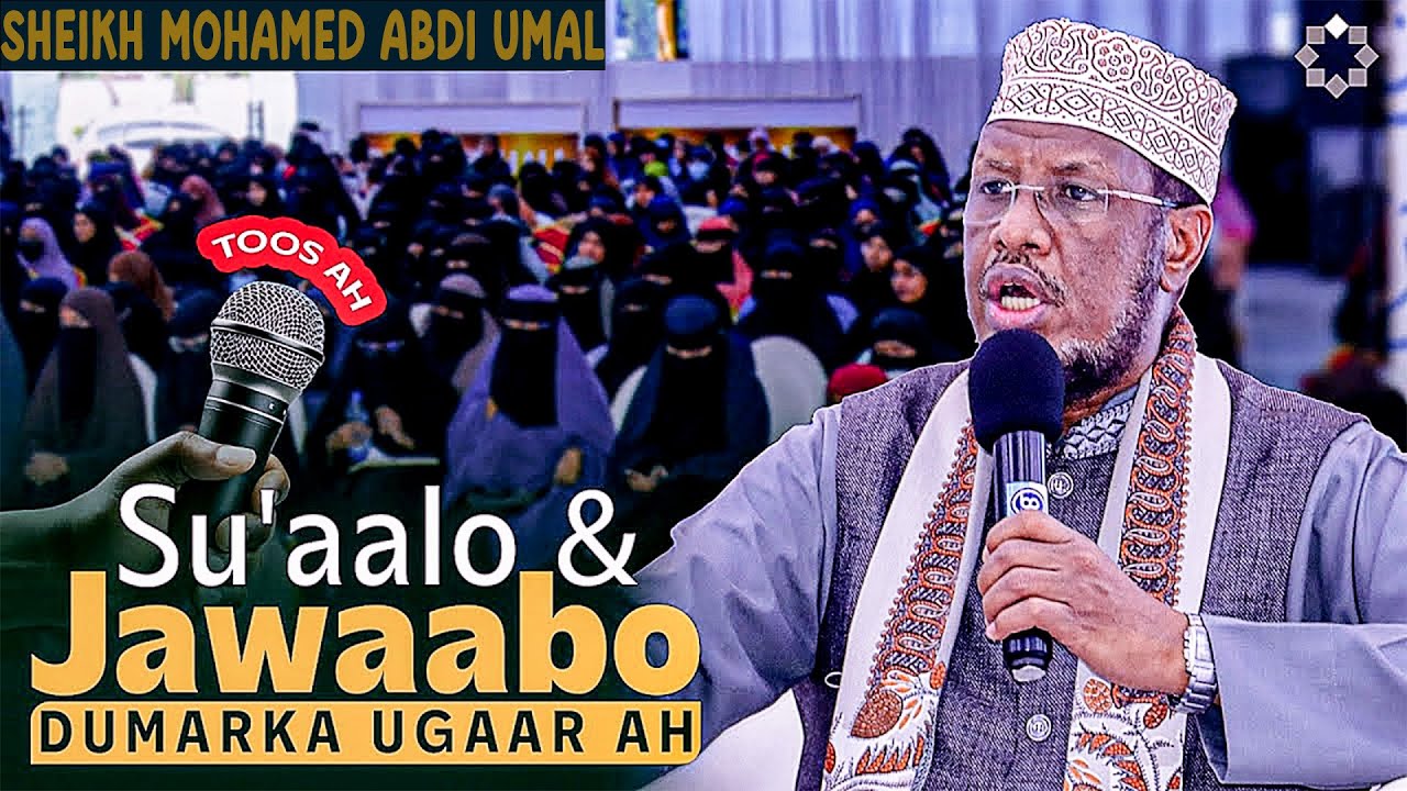 Su'aalo & Jawaabo U Gaar Ah Dumarka | Sheikh Umal