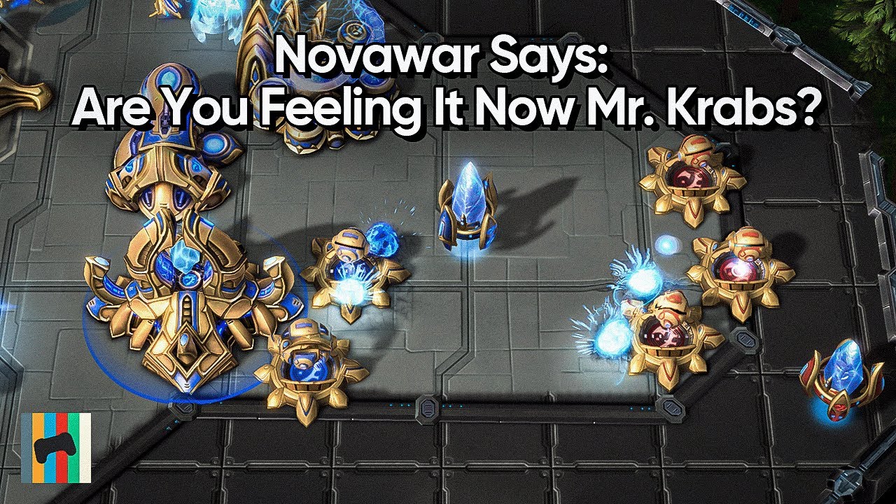 NovaWar Says: Are You Feeling It Now Mr. Krabs? - Starcraft 2 - LAGTV