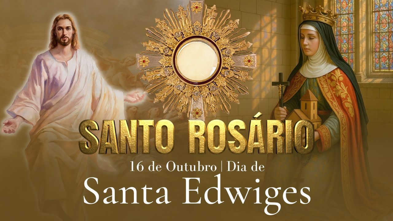 Santo Rosário Poderoso | 16 de Outubro Dia de Santa Edwiges | AO VIVO - Oração e Milagre