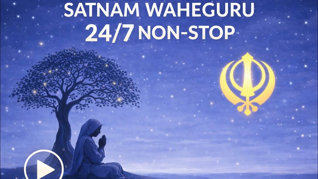 Simran Jaap 24/7 Satnam Waheguru g Satnam Waheguru g