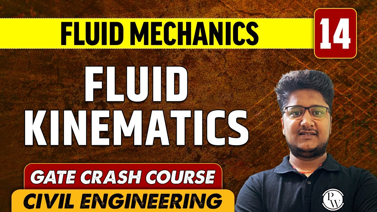 Fluid Mechanics 14 l Fluid Kinematics l Civil Engineering | GATE Crash Course