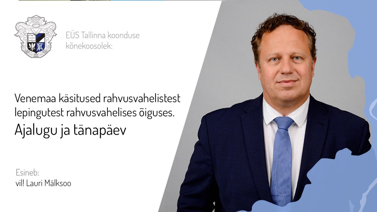 Vil! Lauri Mälksoo - Venemaa käsitused rahvusvahelistest lepingutest rahvusvahelises õiguses.