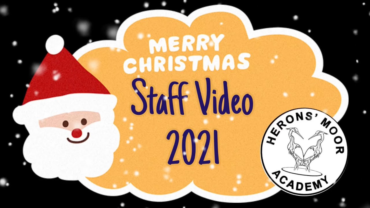 Staff Christmas Video 2021 | Herons’ Moor Academy