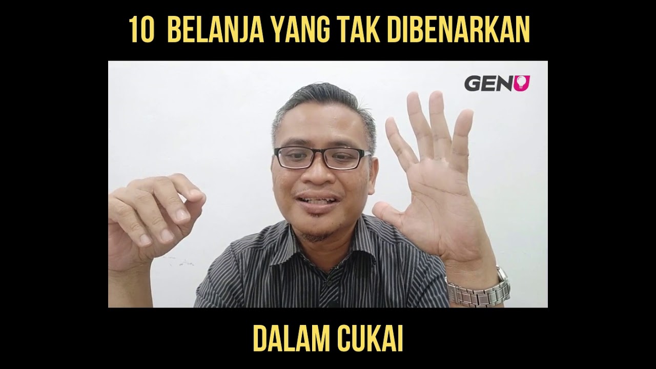 10 Belanja Yang Tak Dibenarkan Dalam Cukai