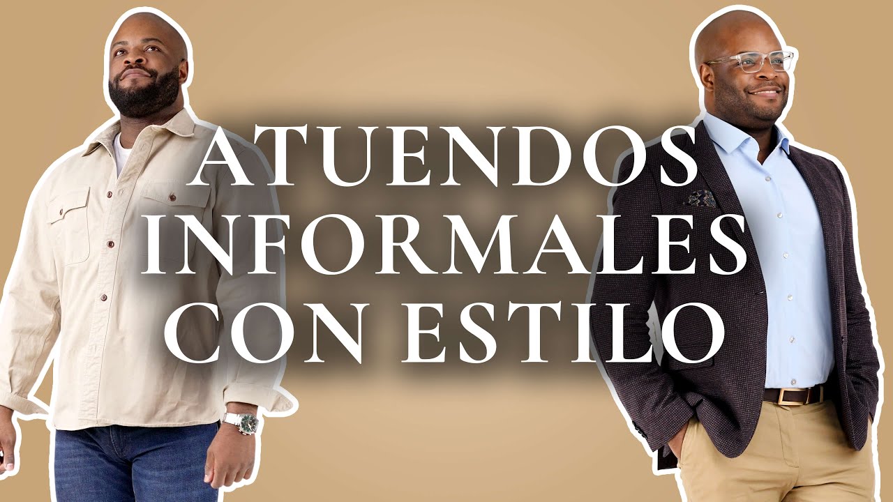 Vístase informalmente... ¡con estilo! (cómo dominar la ropa masculina informal)