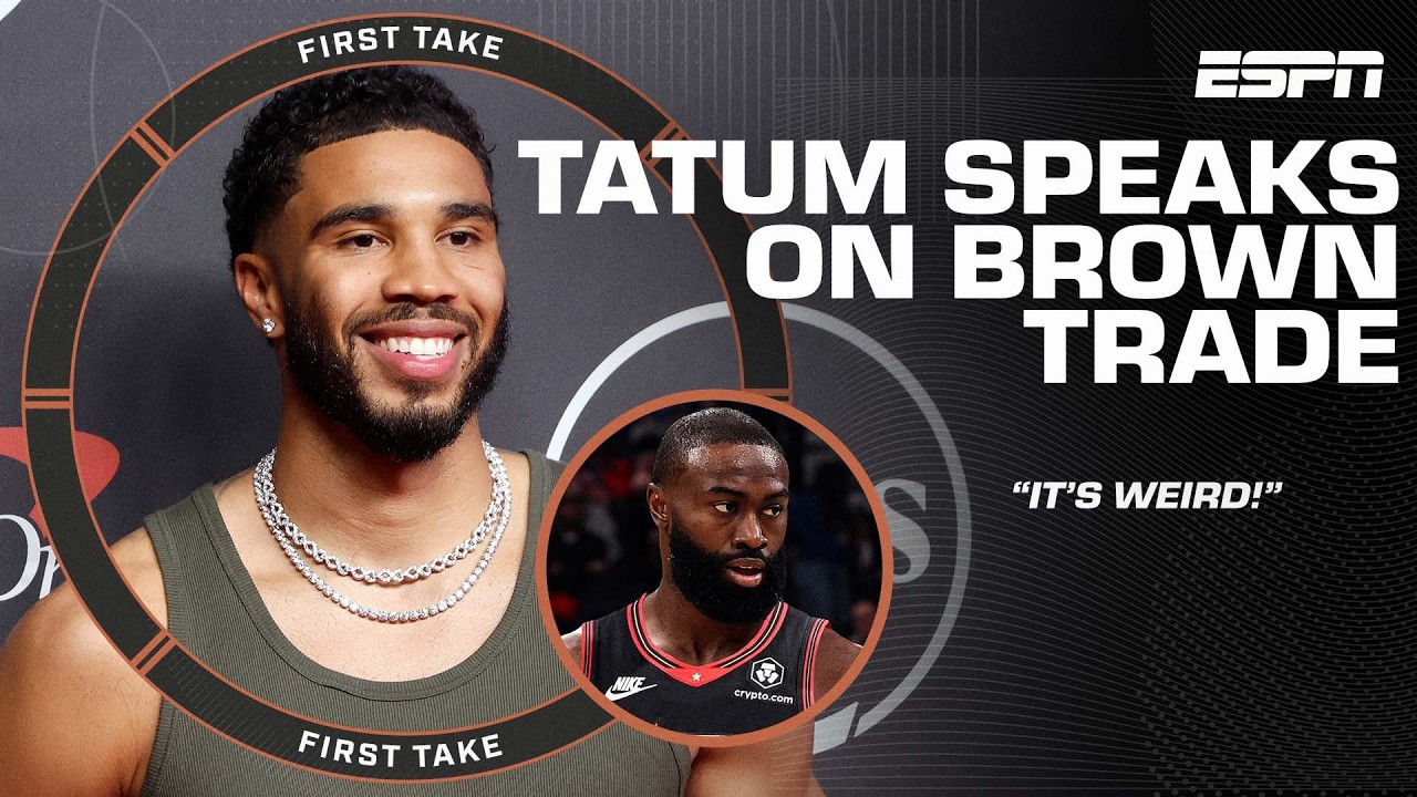 Jayson Tatum calls Jaylen Brown's departure from the Celtics &lsquo;weird!&rsquo; 👀 | First Take
