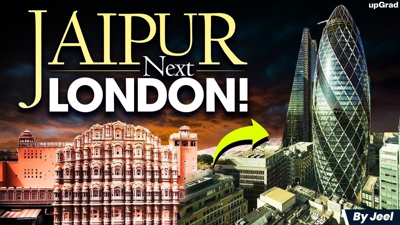 Jaipur&rsquo;s Risky ₹35 Lakh Crore Bet!! Next London? | upGrad