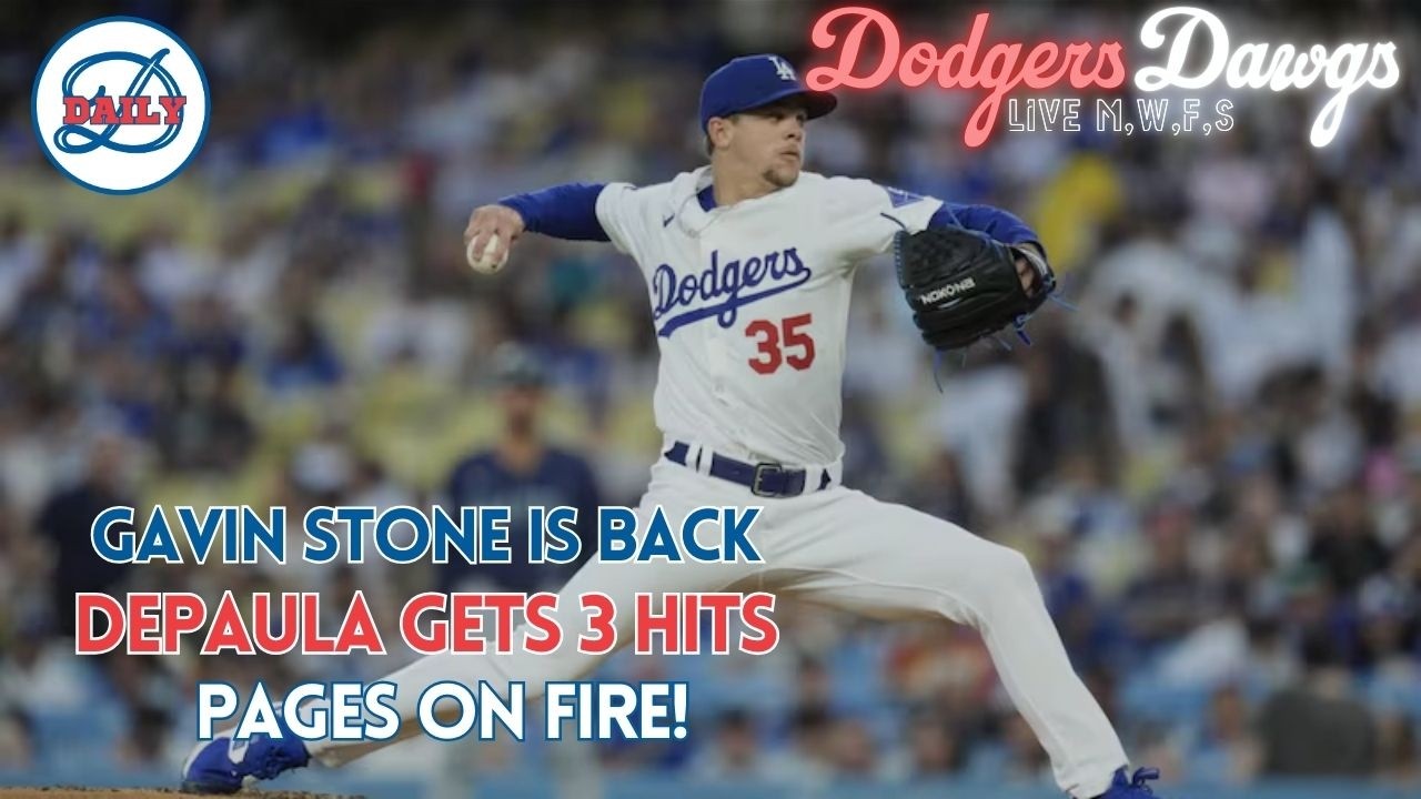 Dodgers Dawgs Live: Stone in BACK, DePaula Can Rake, Hope Can Hit, Down On the Farm & More