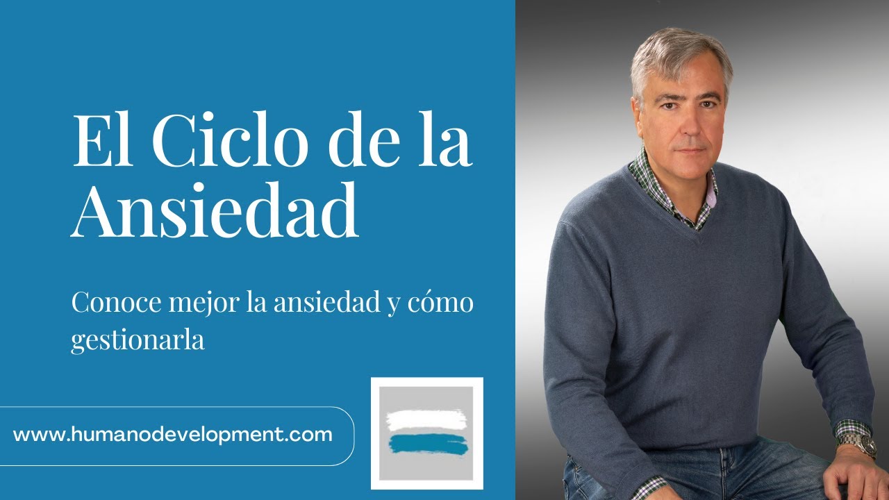 El Ciclo de la Ansiedad