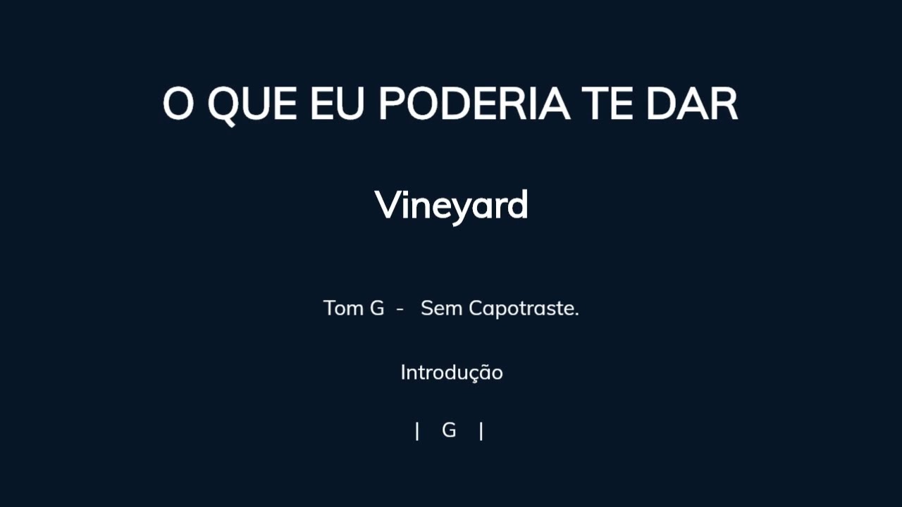 O QUE EU PODERIA TE DAR, Vineyard  - Cifra e Letra - (Sem capotraste)