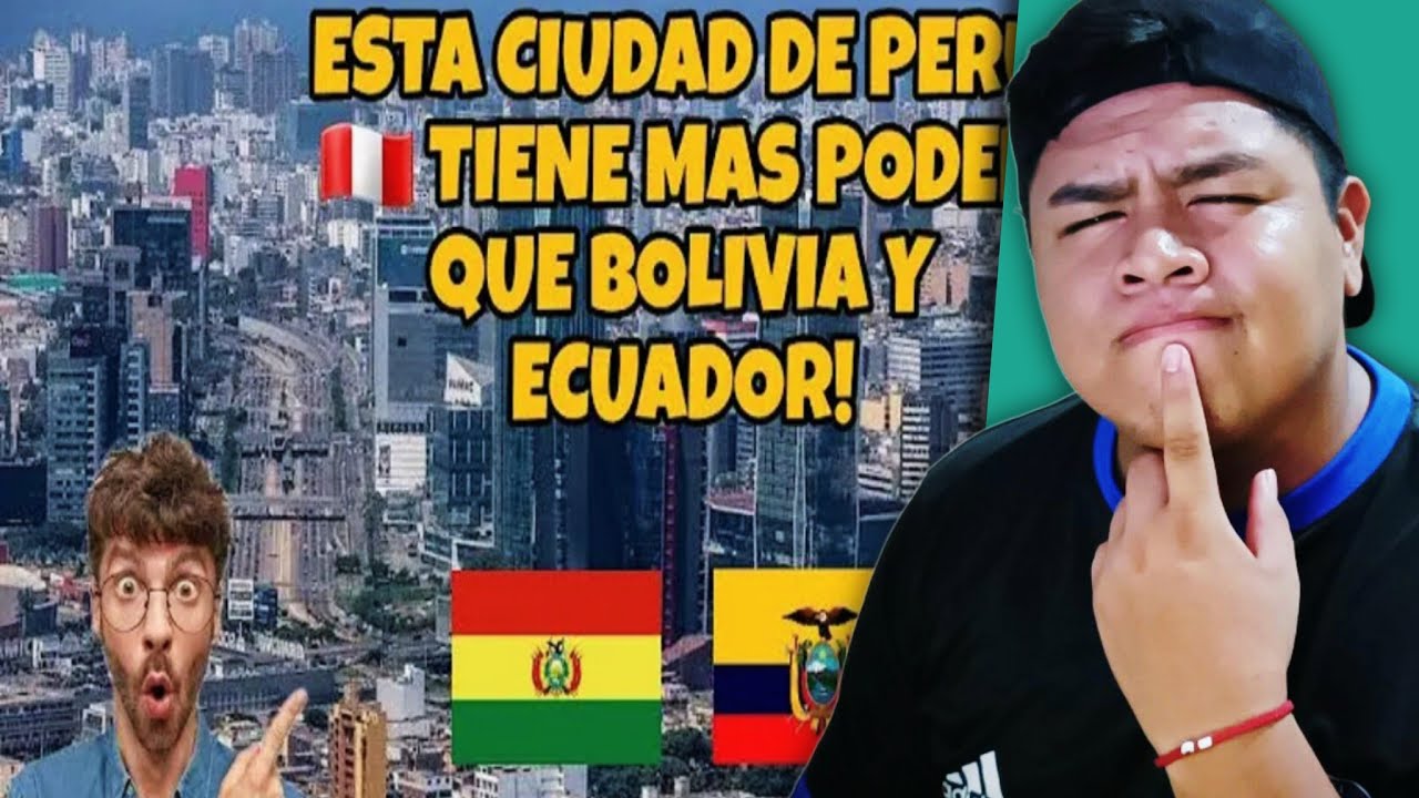 BOLIVIANO REACCIONA A LA CIUDAD DE PERÚ 🇵🇪 QUE TIENE MAS PODER QUE BOLIVIA Y ECUADOR!