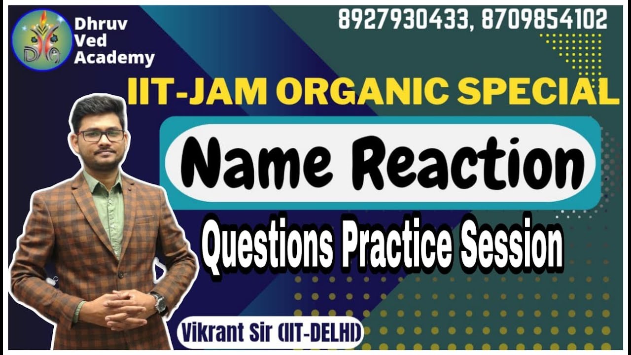 || IIT-JAM ORGANIC PRACTICE SESSION || (NAME REACTIONS) || BY VIKRANT SIR