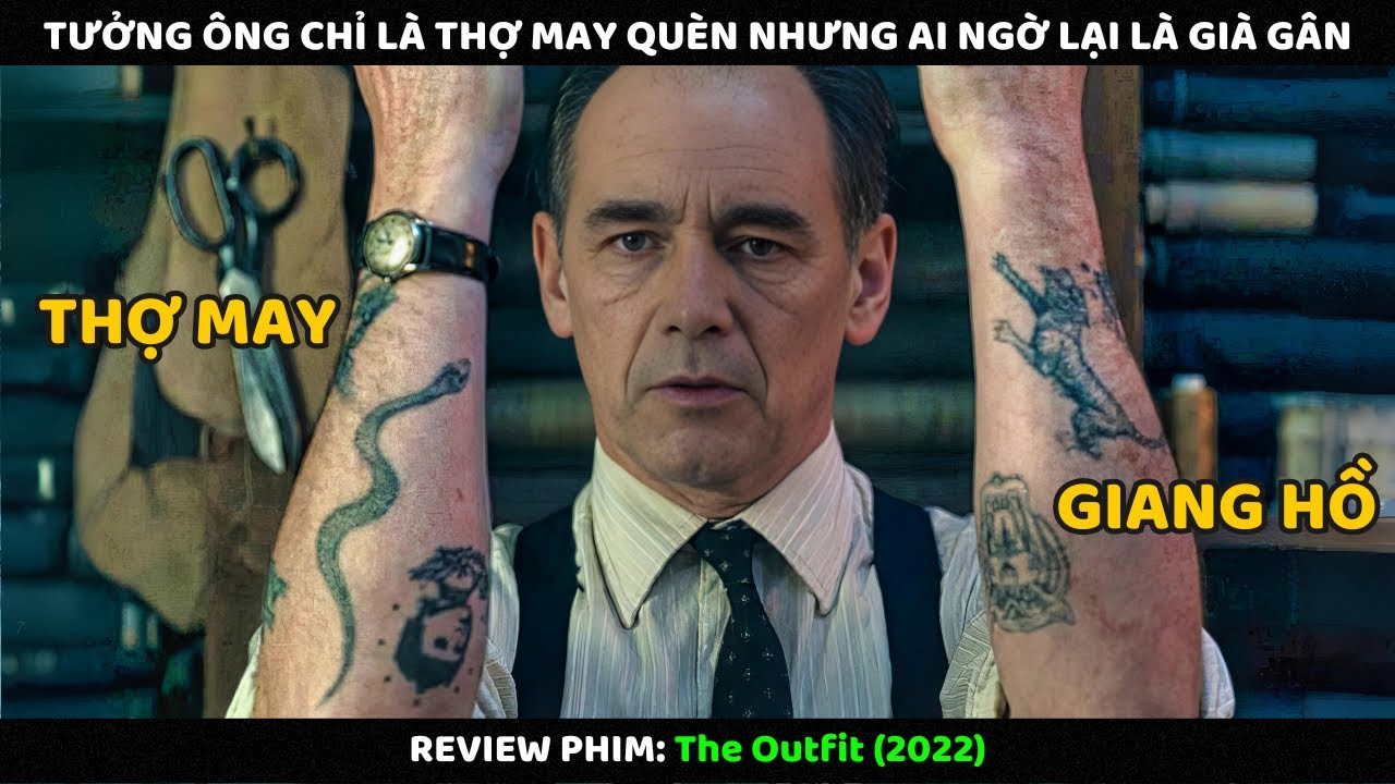 Tưởng Ông Chỉ Là Thợ May Quèn Nhưng Ai Ngờ Lại Là Già Gân l Review Phim