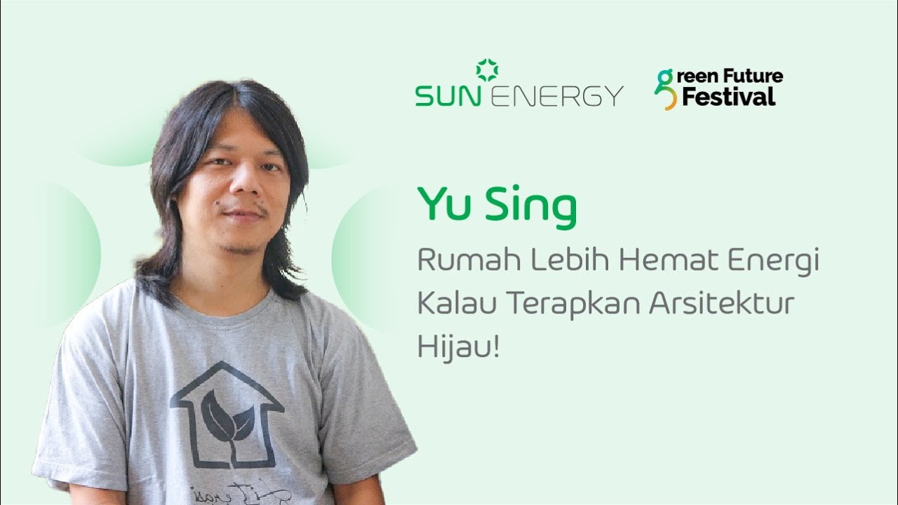 Founder Akanoma Studio, Yu Sing Beri Tips & Trik Green Architecture yang Cocok untuk Indonesia!