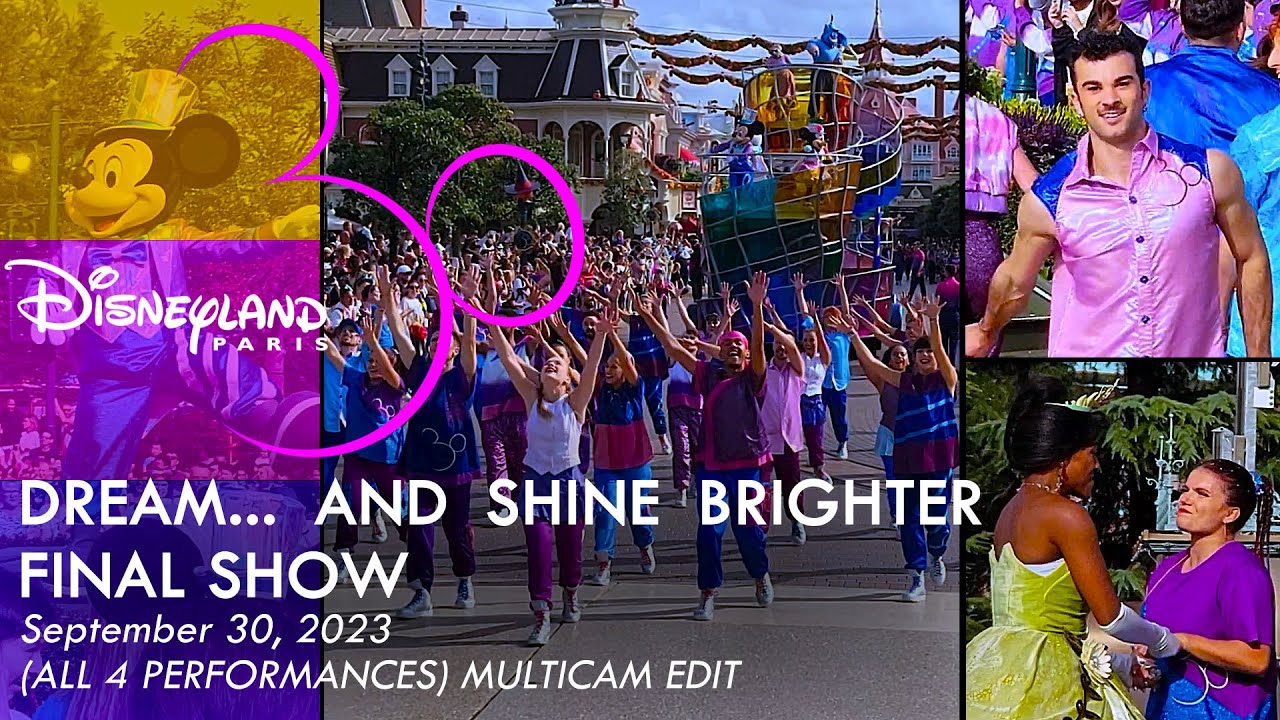 Disneyland Paris Final Dream and Shine Brighter/Dernier Revons et le monde s'illumine