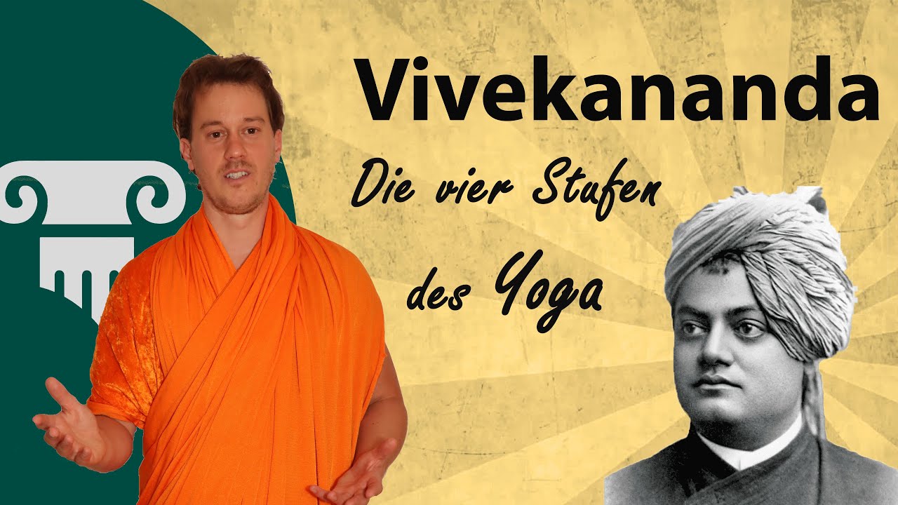 Swami Vivekananda - Die vier Stufen des Yoga