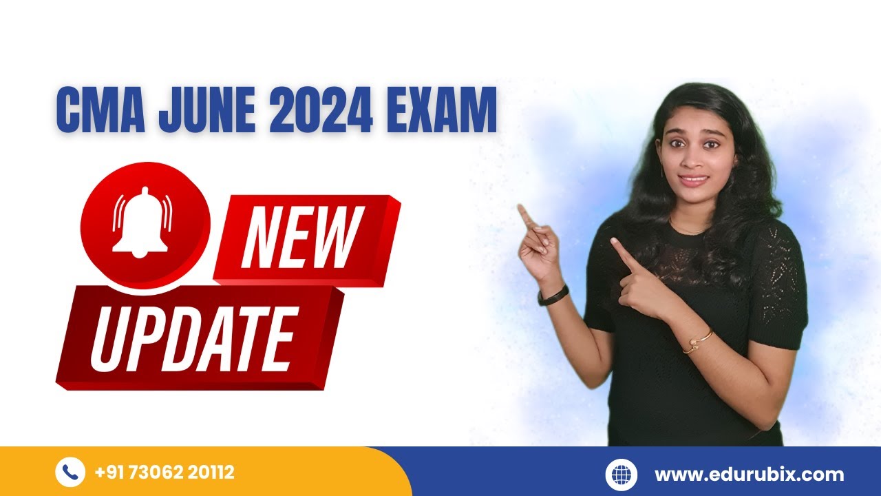 🚨 IMPORTANT UPDATE for CMA June 2024 Examination | CMA Foundation | CMA Inter | CMA Final