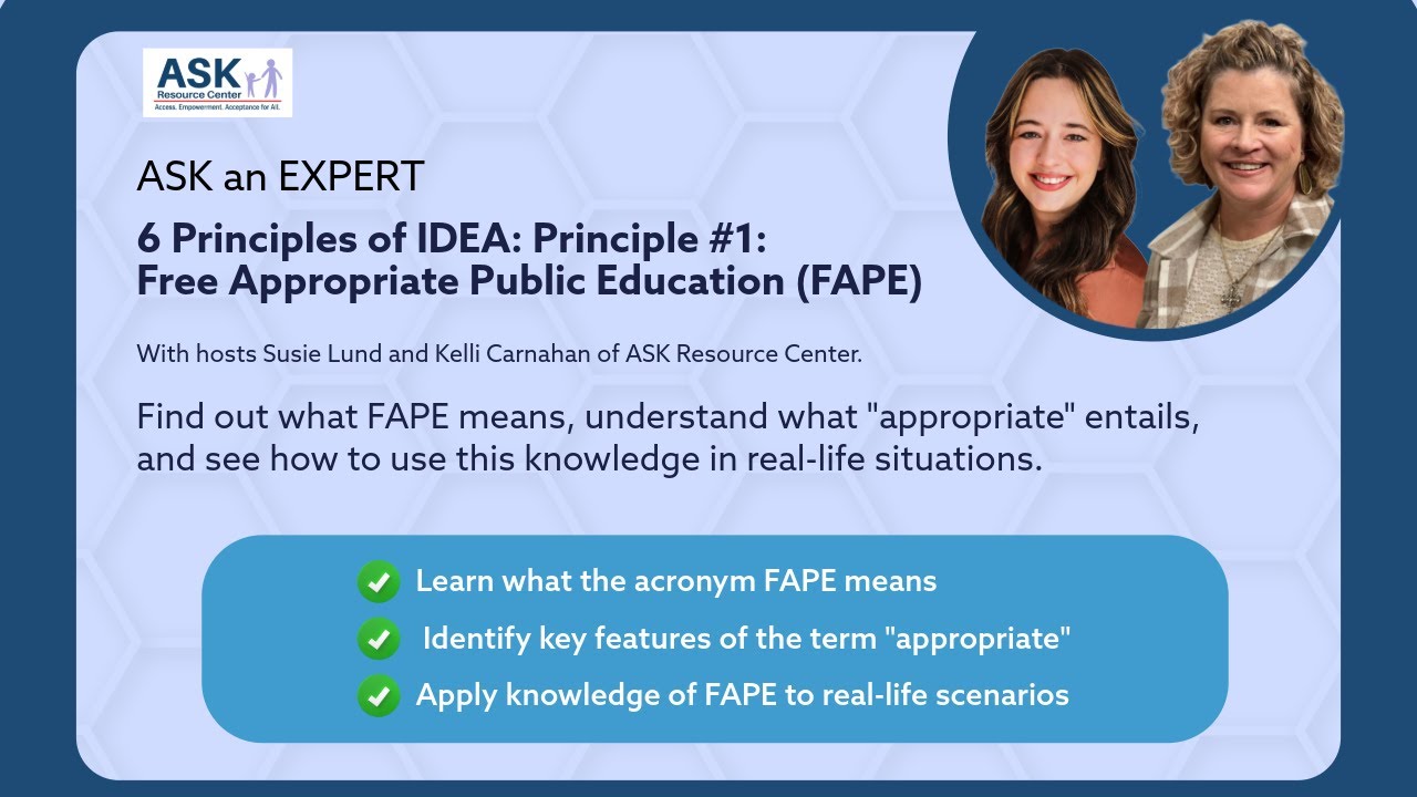 ASK an Expert - 6 Principles of IDEA: Principle #1 Free Appropriate Public Education (FAPE)