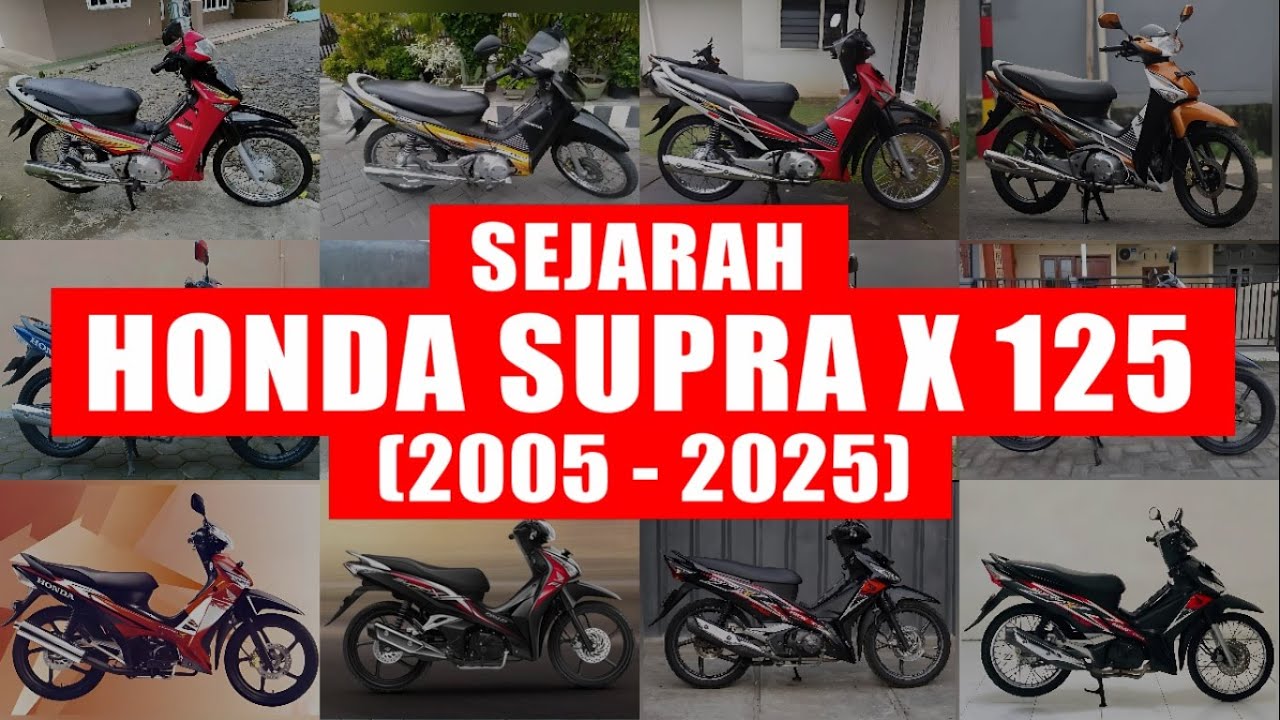 SEJARAH HONDA SUPRA X 125 (2005 - 2025)
