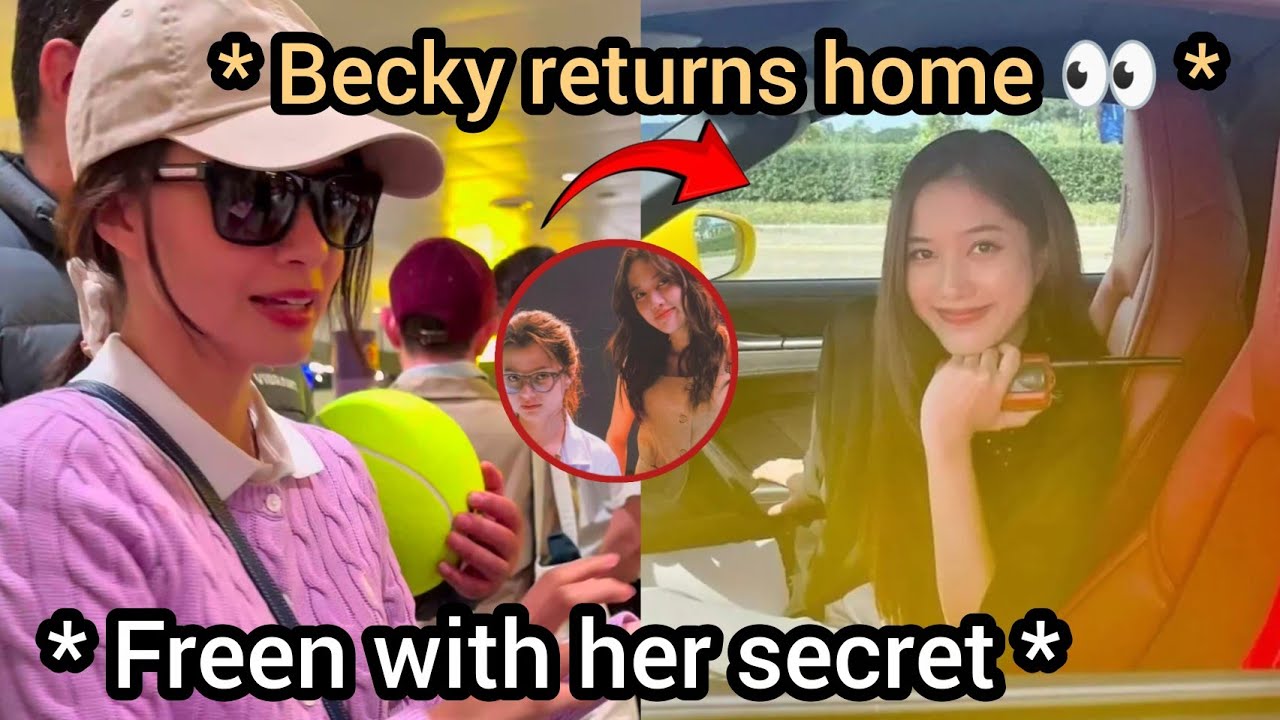 (FreenBeck) Becky Finally Returns Home and Freen Still Busy with Secret Schedule