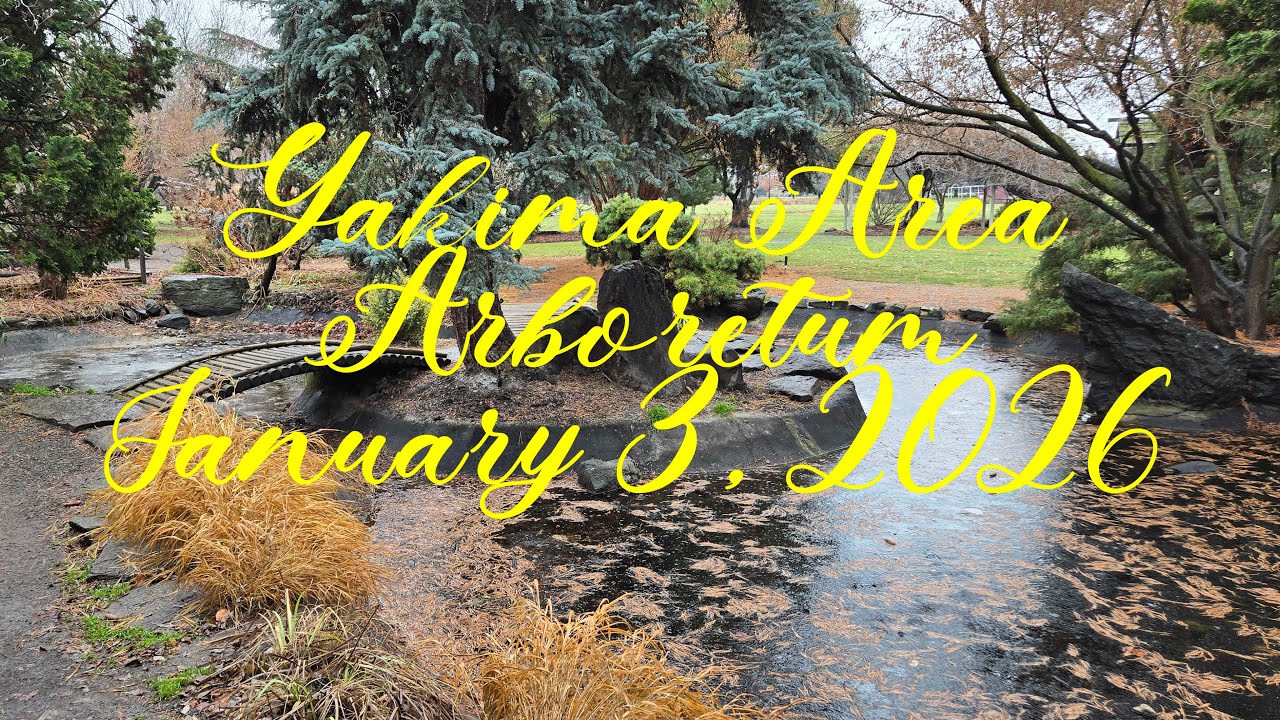 JANUARY 2026: YAKIMA AREA ARBORETUM WALK