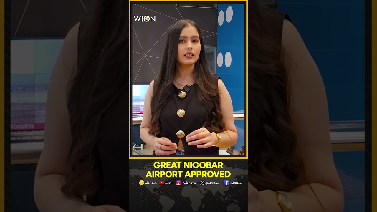 India Clears ₹13,000 Cr Great Nicobar Mega Airport Project | WION Shorts