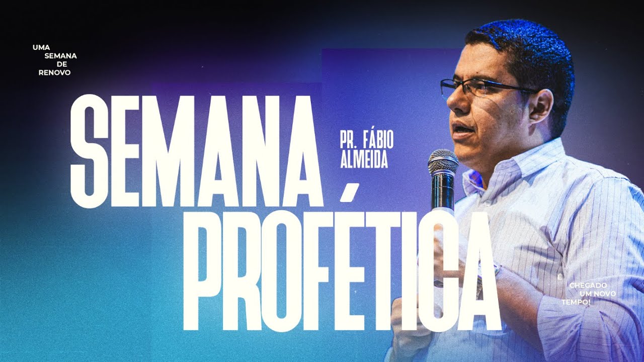 Semana Profética | Dia 2 // Pr. Fábio Almeida // 13/01/2026