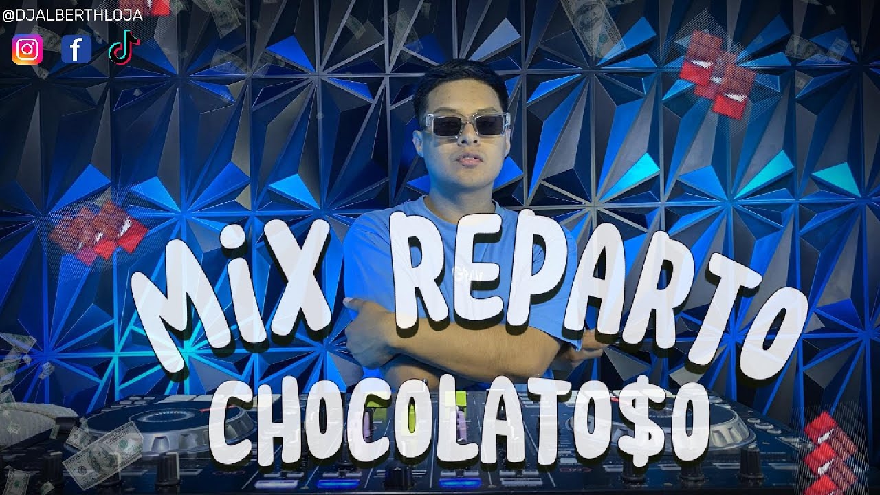 Mix Reparto Chocolato$o🍫🍫- Sazon de Mulata, La Farandula, La nueva escuela, Jp El chamaco, Bebeshito