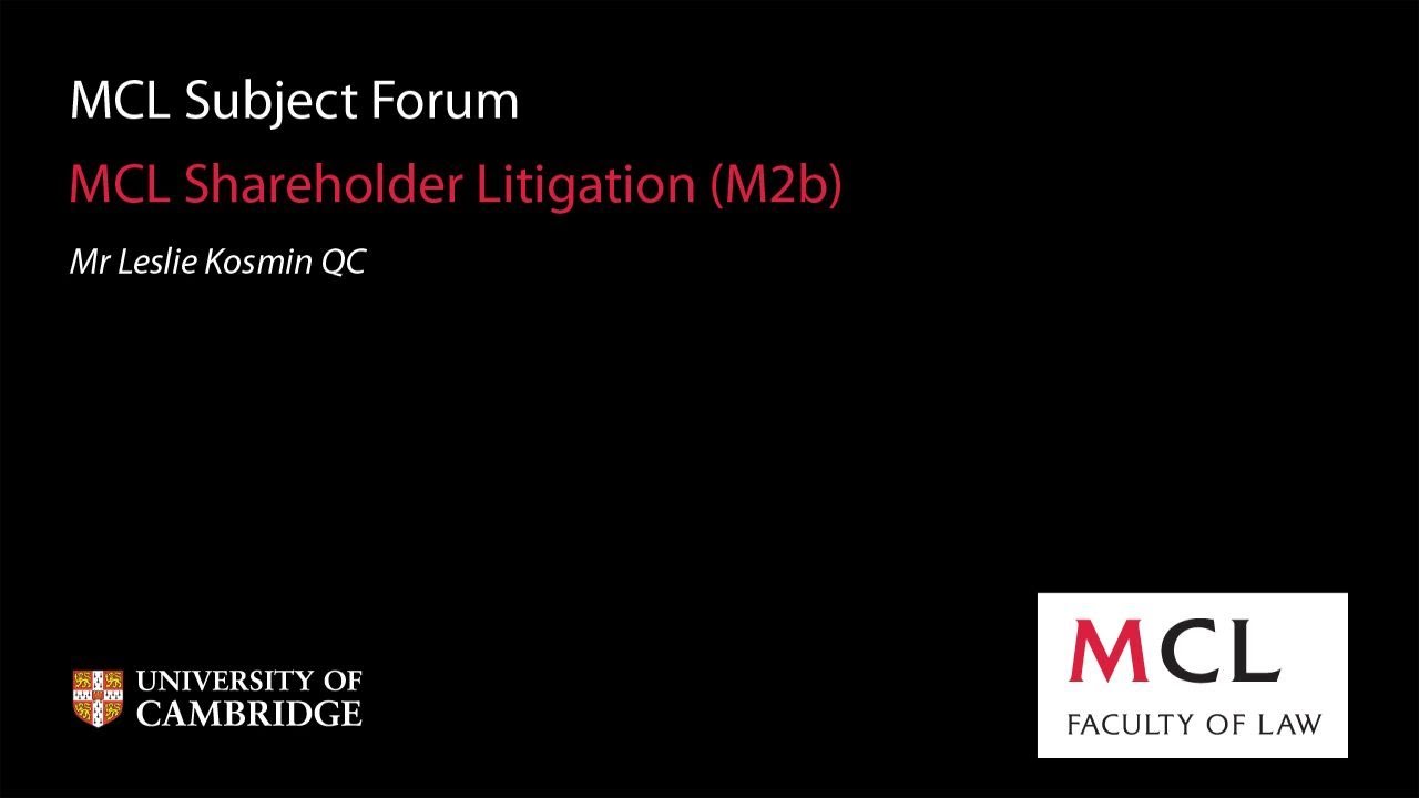 MCL Subject Forum 2013: (M2b) Shareholder Litigation