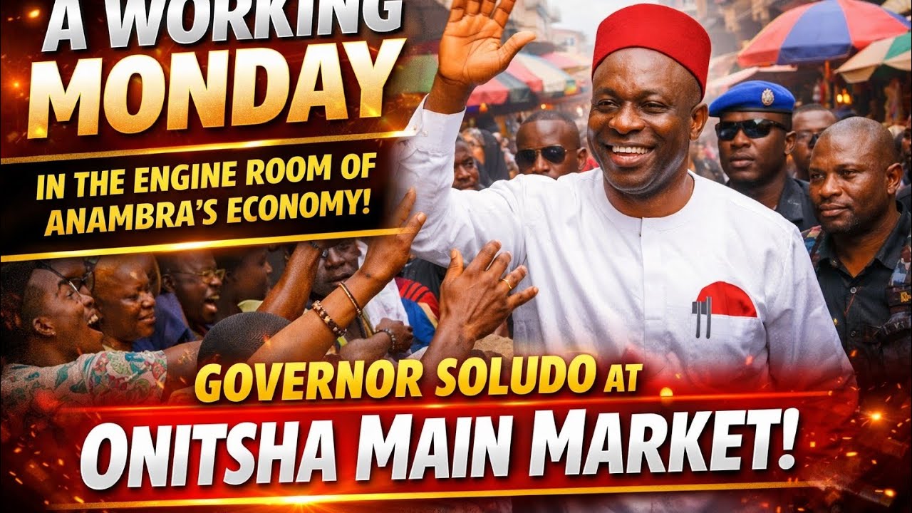 A working Monday in the engine room of Anambra’s economy. Governor Soludo at Onitsha Main Market. 