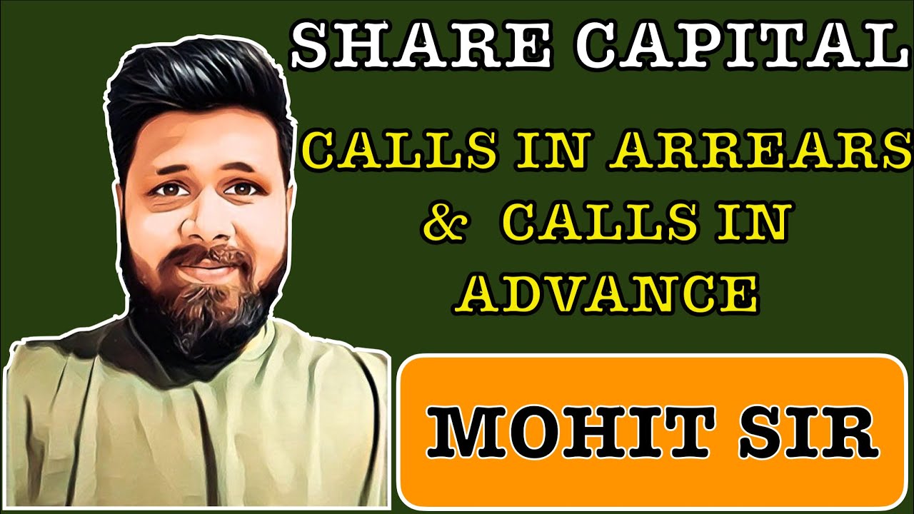 Share Capital : Calls in Arrears and Calls in Advance Class 12 | CA Mohit Taparia