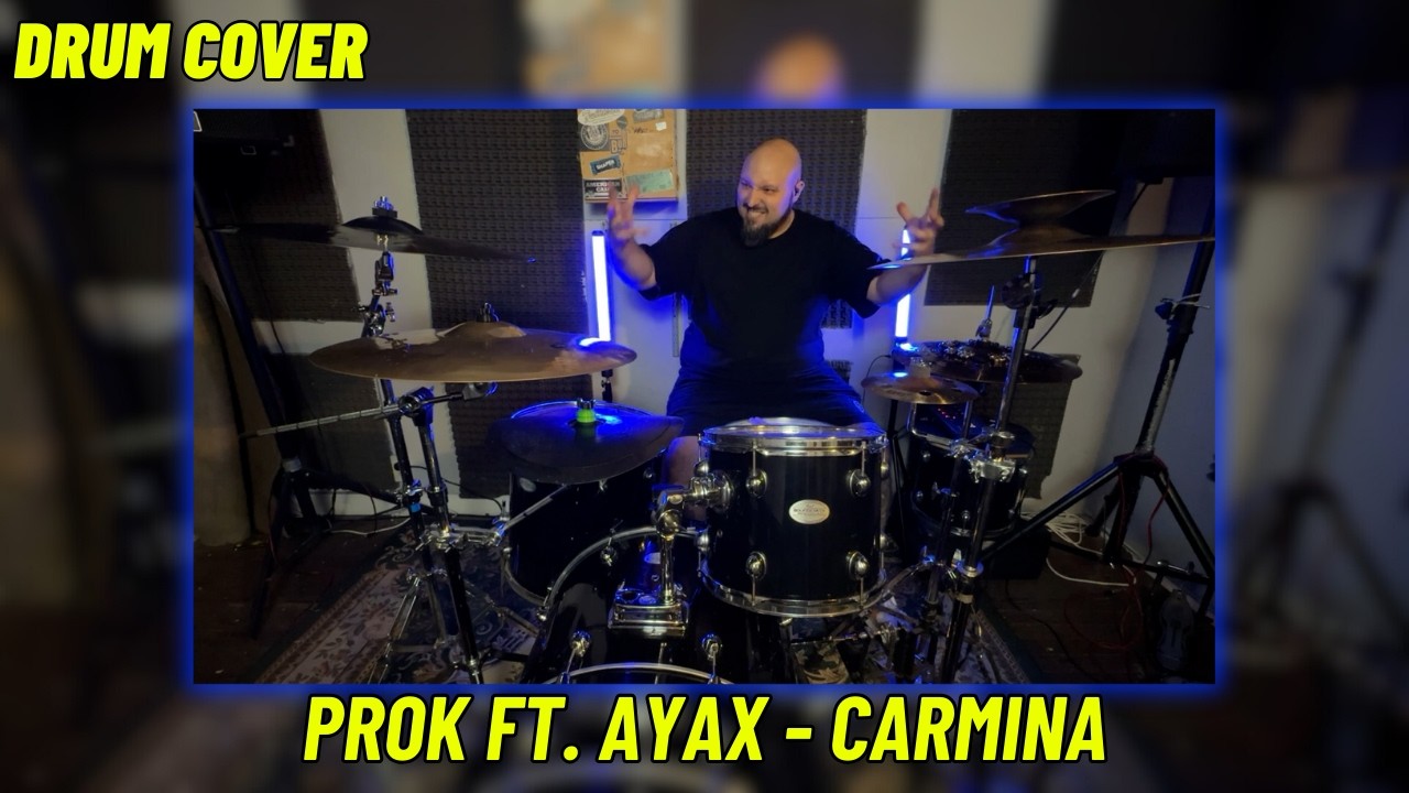 PROK FT AYAX - CARMINA // DRUM COVER // Nacho Lahuerta