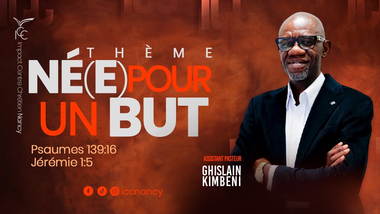 NÉ(E) POUR UN BUT - Assistant Ps Ghislain KIMBENI