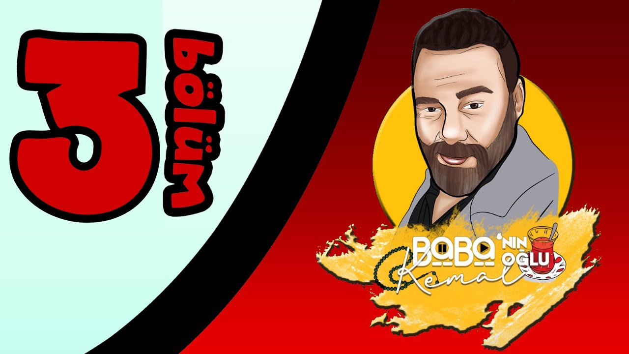Babanın Oğlu Kemal - 3.B&ouml;l&uuml;m