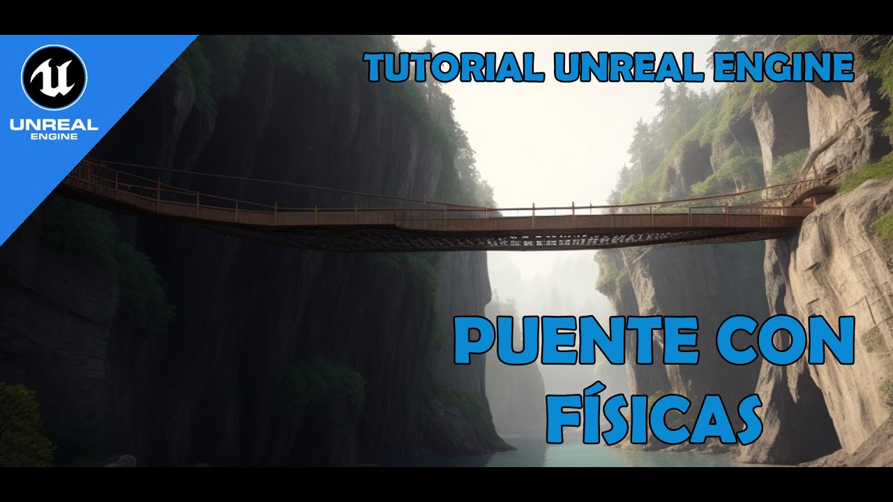 Cómo crear un PUENTE con FÍSICAS en Unreal Engine 5