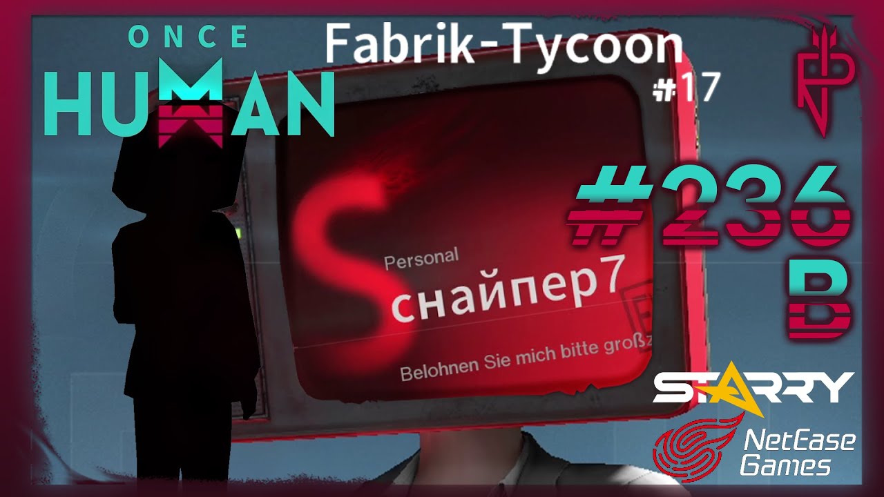 Let’s Play Once Human | 2025 | Isabella #236 Fabrik-Tycoon #17 – Eine Fabrik braucht unsere Hilfe